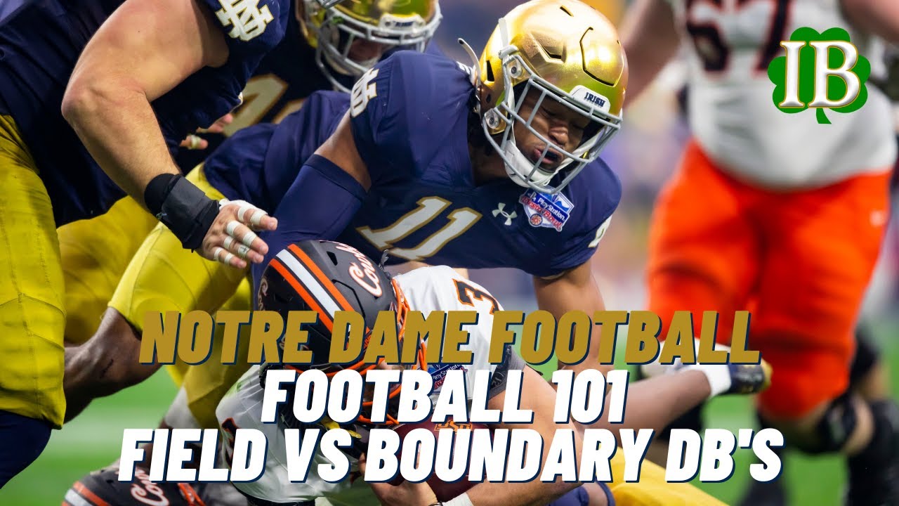 Football 101 - Notre Dame Field vs Boundary Safety