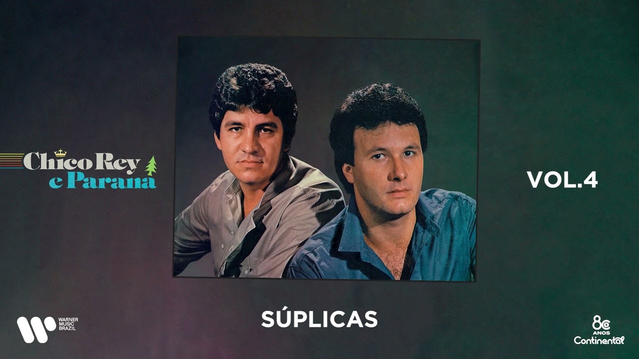 Chico Rey & Paraná - Súplicas