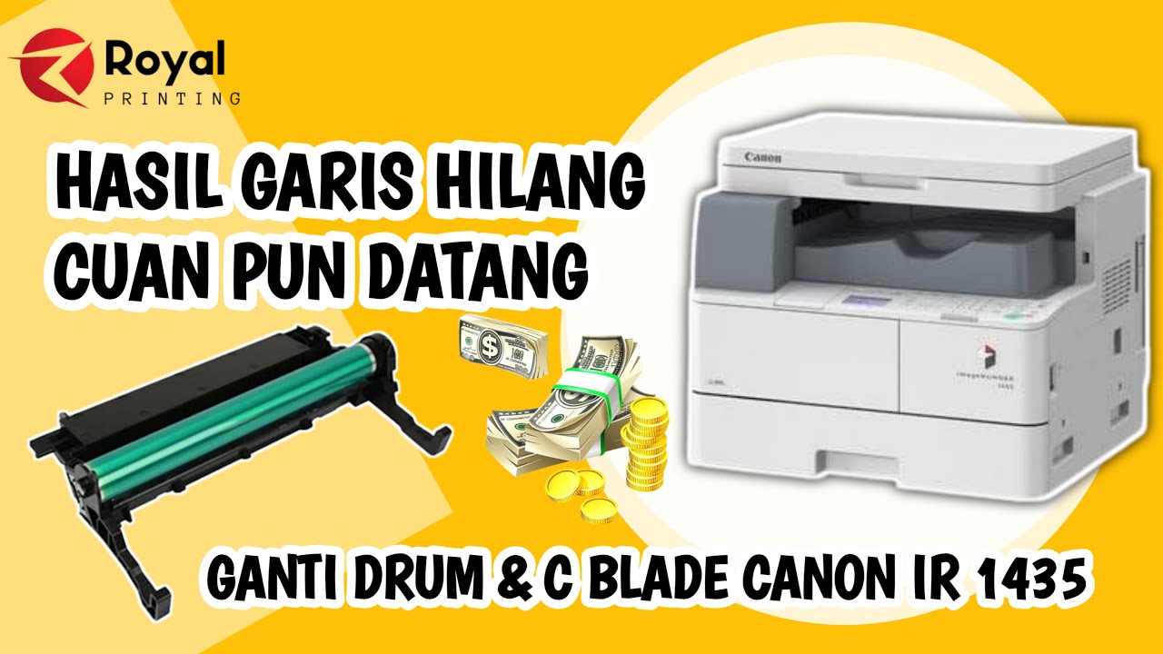 Panduan Lengkap Cara Ganti Drum dan Cleaning Blade Canon IR 1435