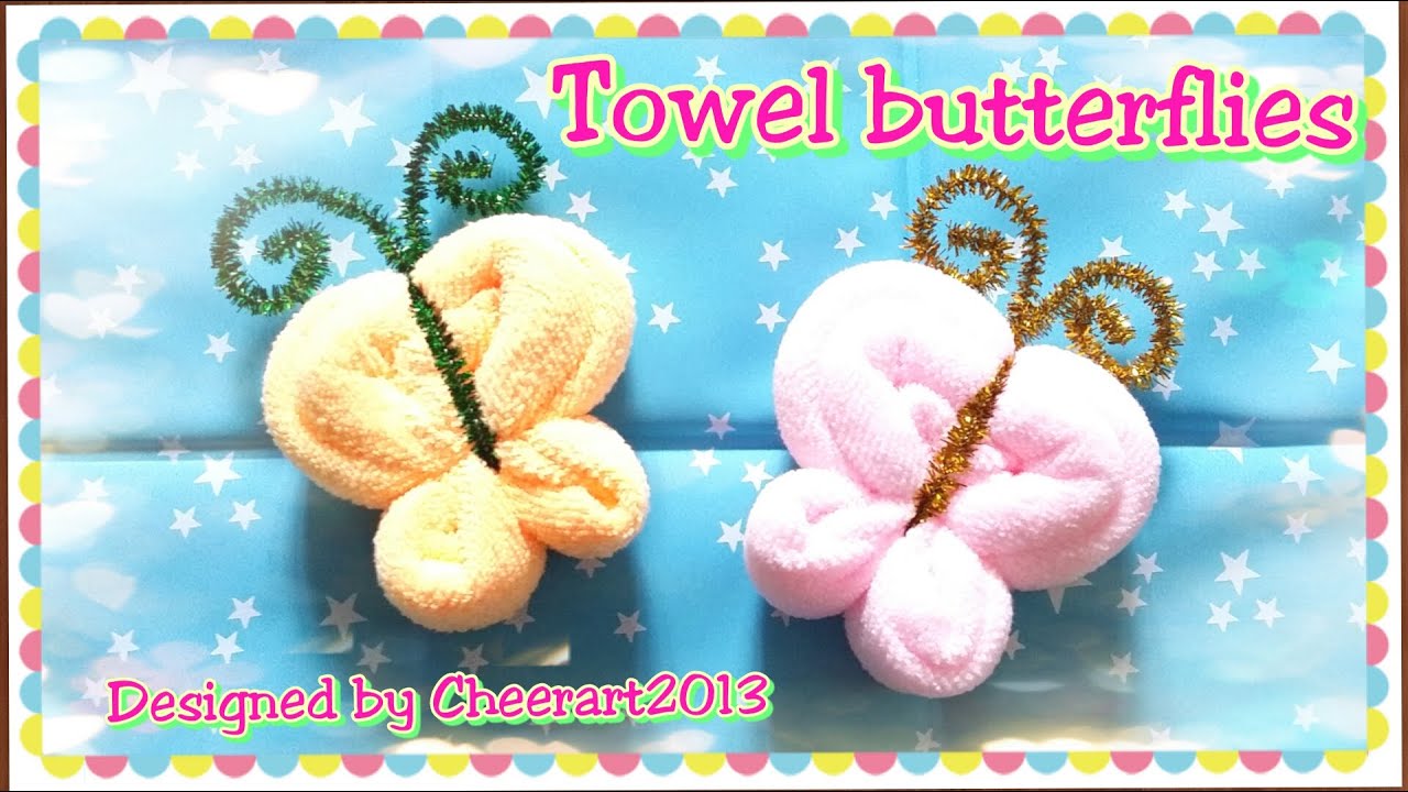 Towel fold craft - Towel butterfly tutorial摺毛巾手工教學 - 毛巾蝴蝶教學