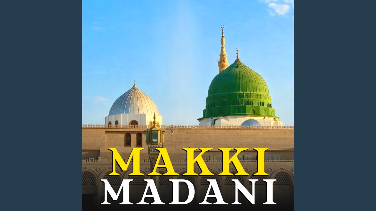 Makki Madani