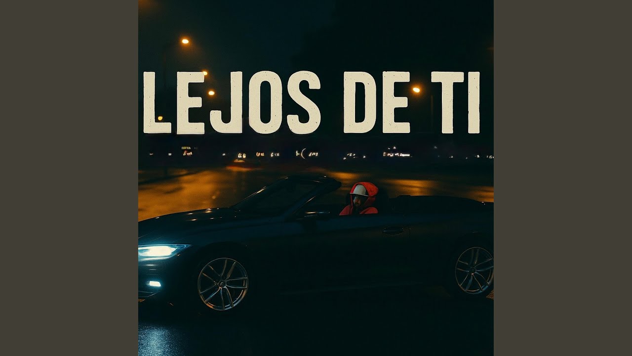 Lejos De Ti