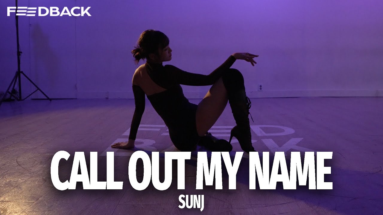 The Weeknd - Call Out My Name | SUNJ Choreography