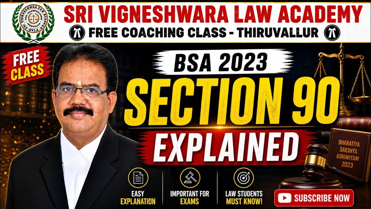Section 90 of BSA 2023|explain in Tamil | Adv. E. Gajenderan M.A.,B.Ed.,M.L., I Free Class