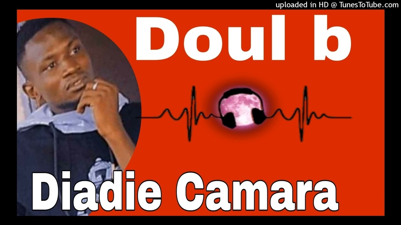 Doul b - Diadie Camara ( VOTÉ )