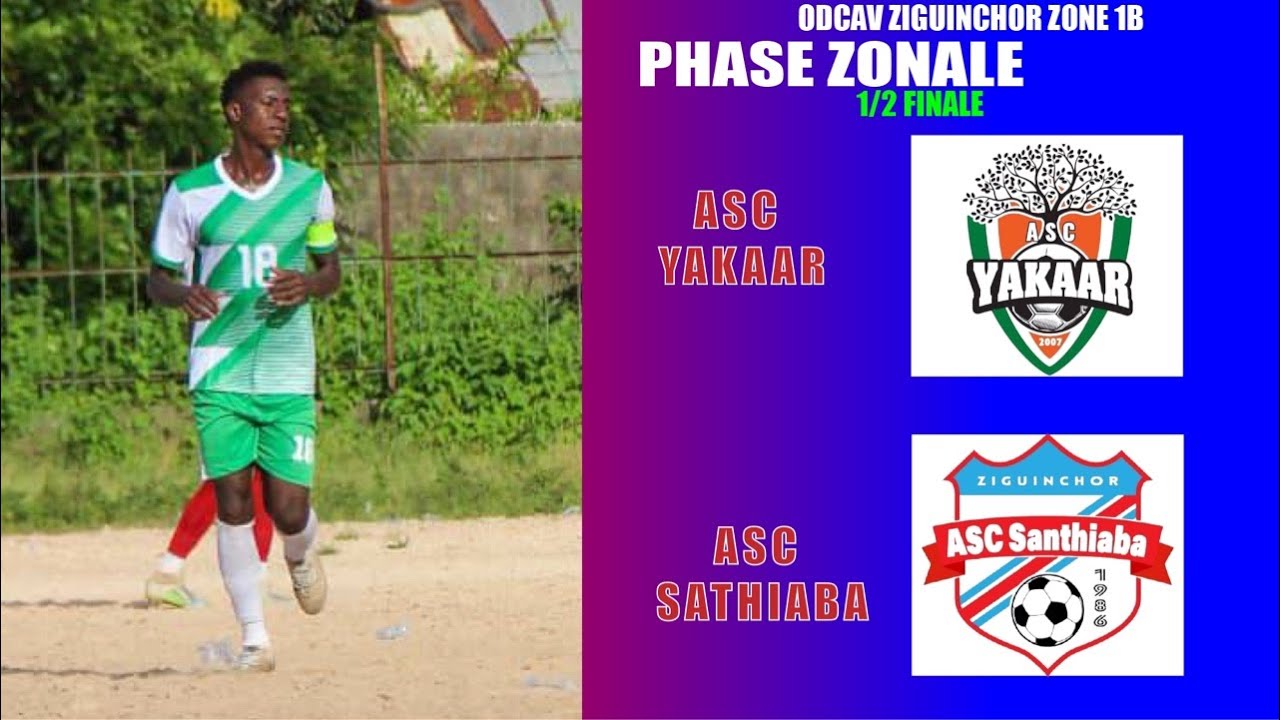 NAVETANE ZIGUINCHOR ODCAV ZONE 1B 1/2FINALE SENIORS ASC YAKAAR VS ASC SANTHIABA