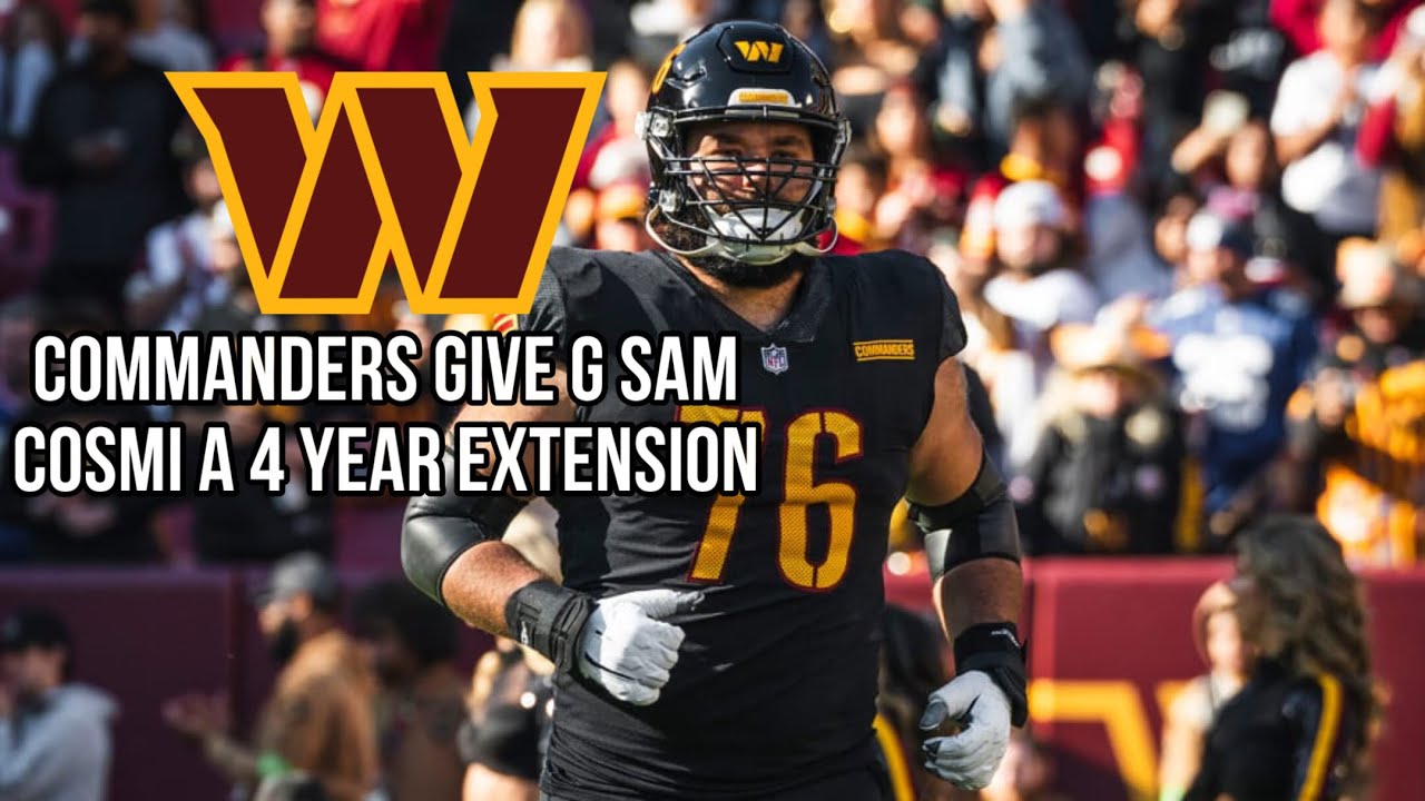 Commanders Sign Sam Cosmi to a 4 Year $74 Million Contract Extension