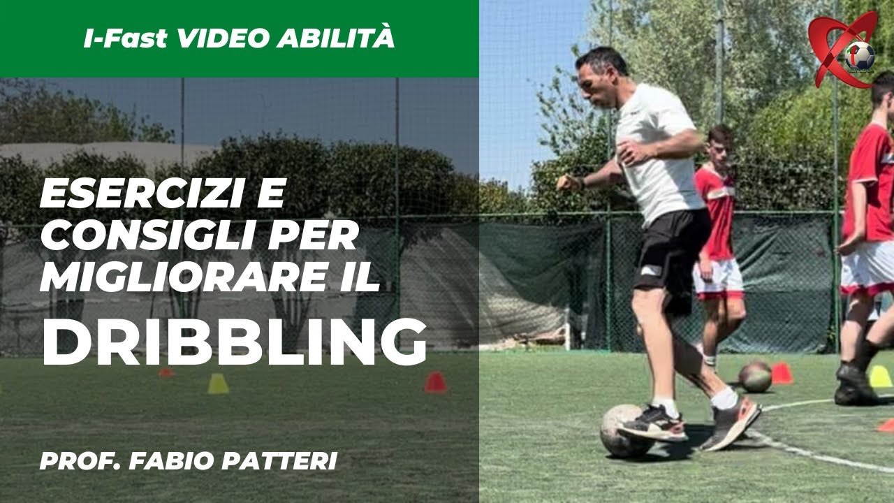 Esercizi e consigli per migliorare il dribbling
