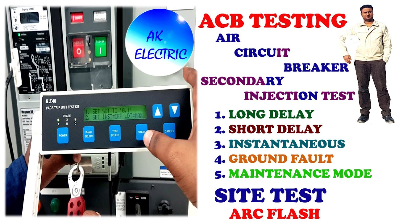 ACB SECONDARY INJECTION TRIP TEST | SITE TEST | LONG DELAY | SHORT DELAY | INSTANTANEOUS