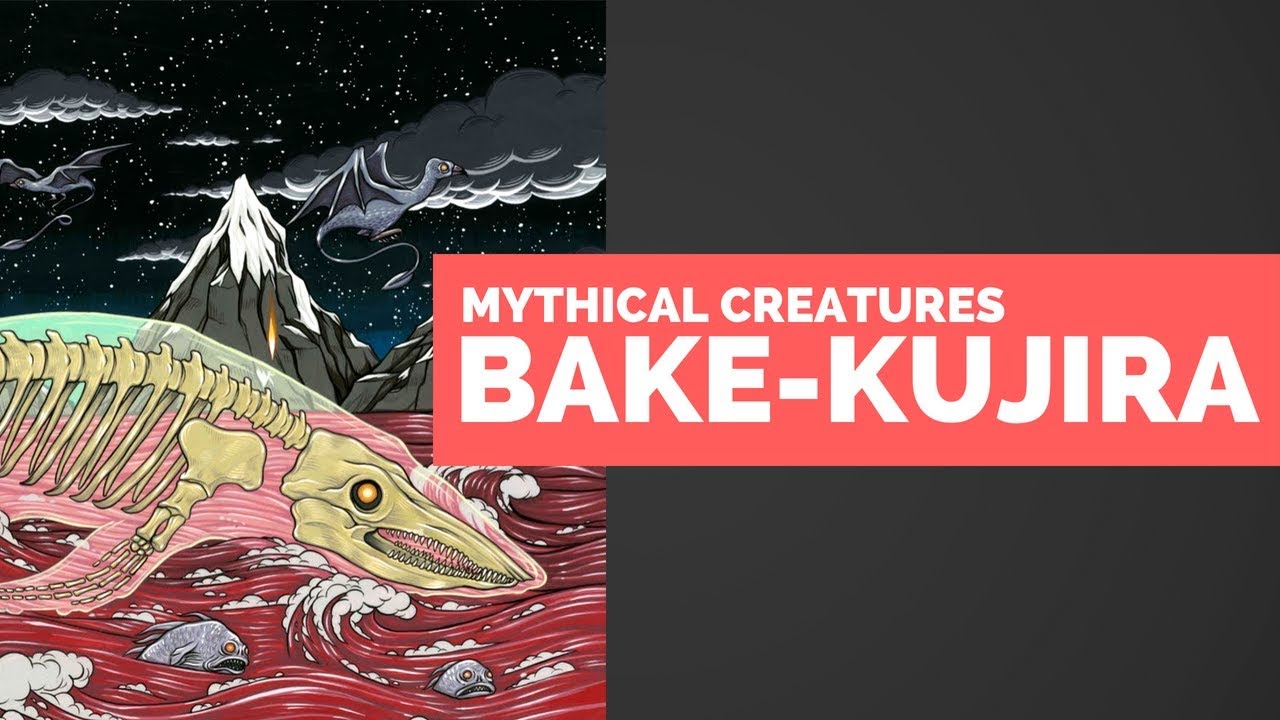 The Bake Kujira - Mythical Creatures Bestiary