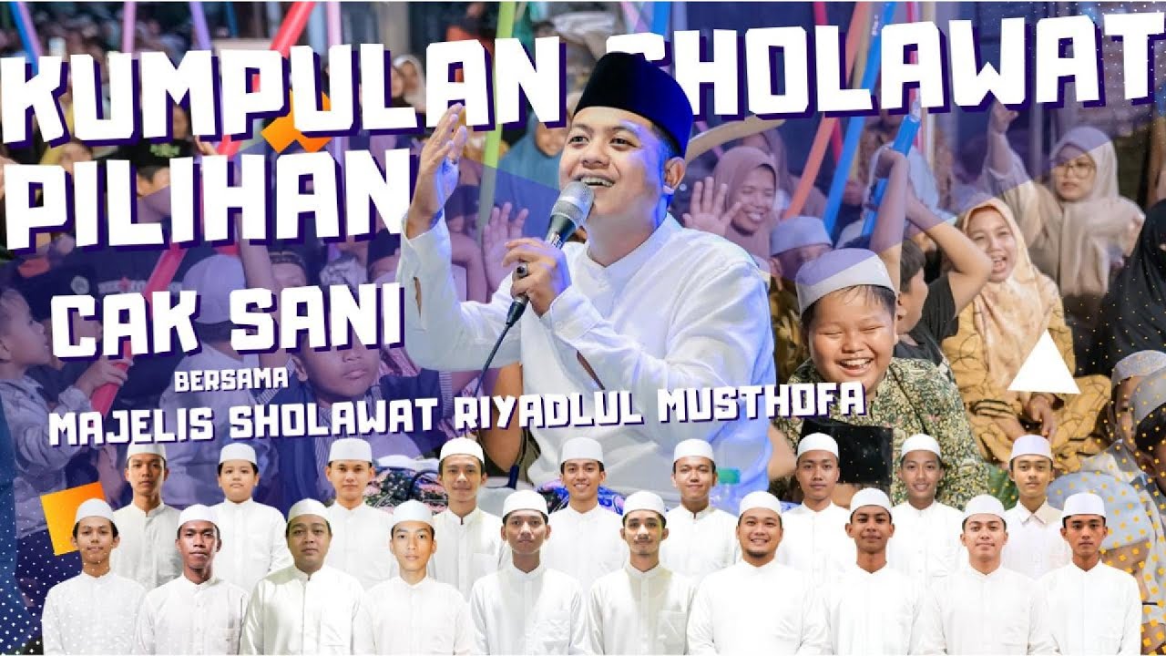 FULL SHOLAWAT CAK SANI & MAJELIS RIYADLUL MUSTHOFA PASURUAN | HD Audio