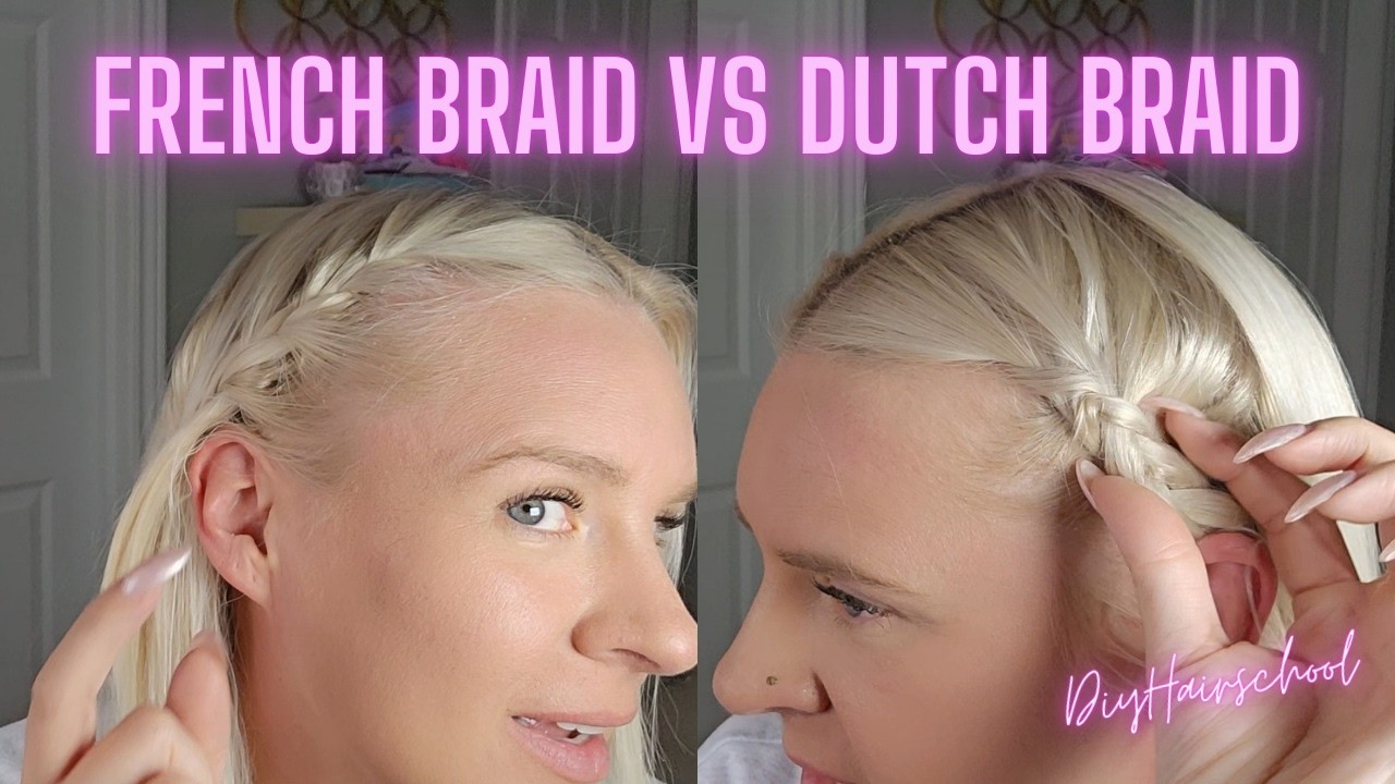 How to Braid Hair: Regular, French & Dutch Explained