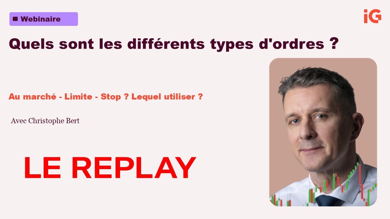 Les types d'ordres en trading : Au marché, Limite, Stop - Lequel utiliser et quand ?