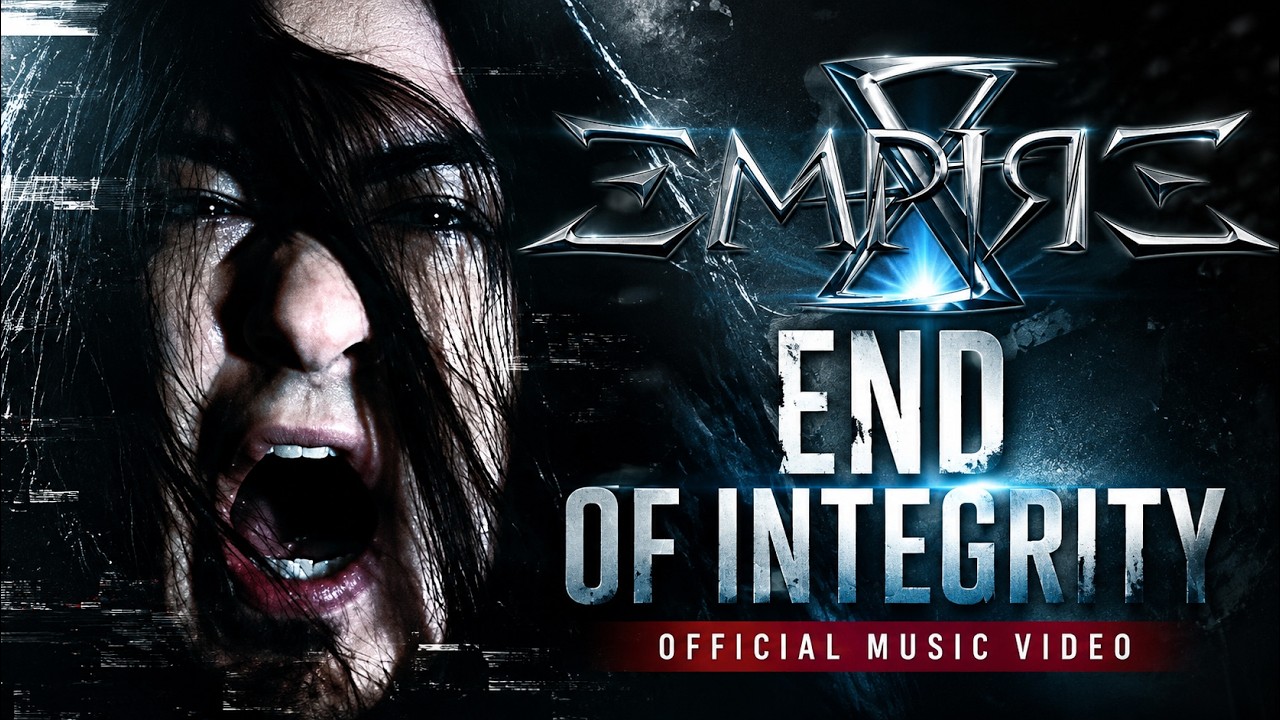 X-EMPIRE - End Of Integrity (Official Music Video)