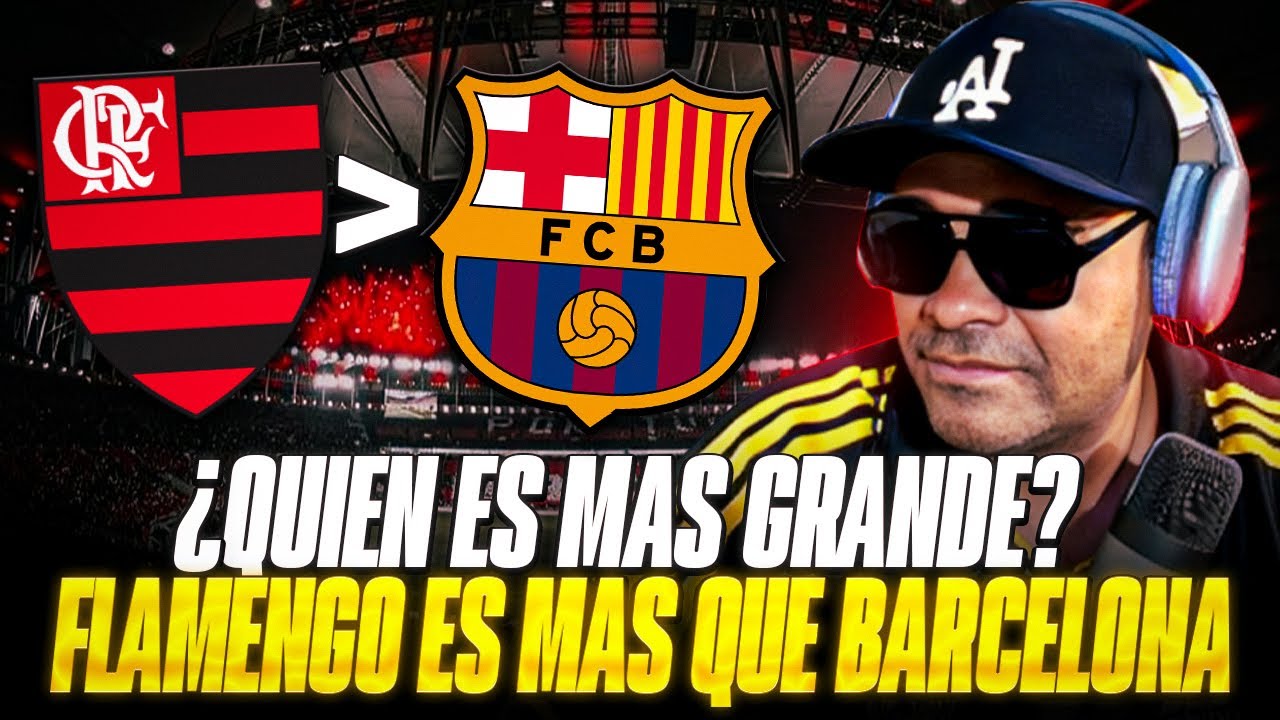 Flamengo es más grande que el Barcelona