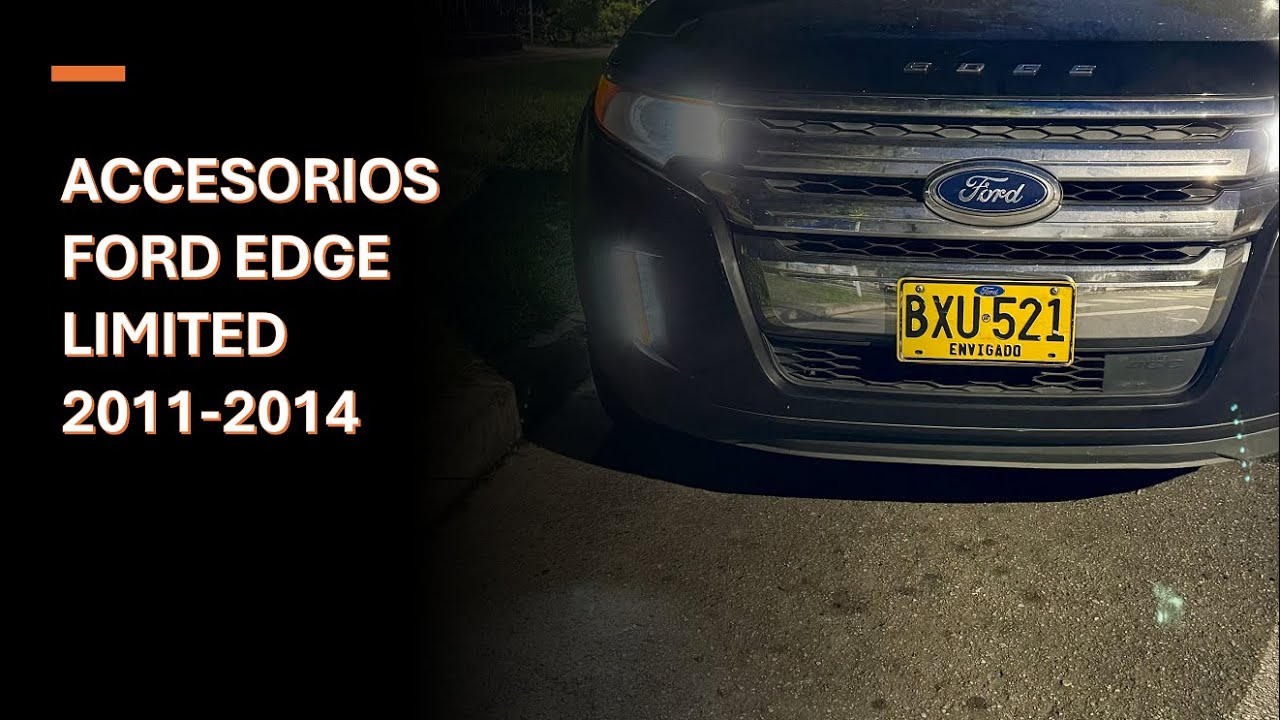 Accesorios Instalados en Ford Edge Limited 2011