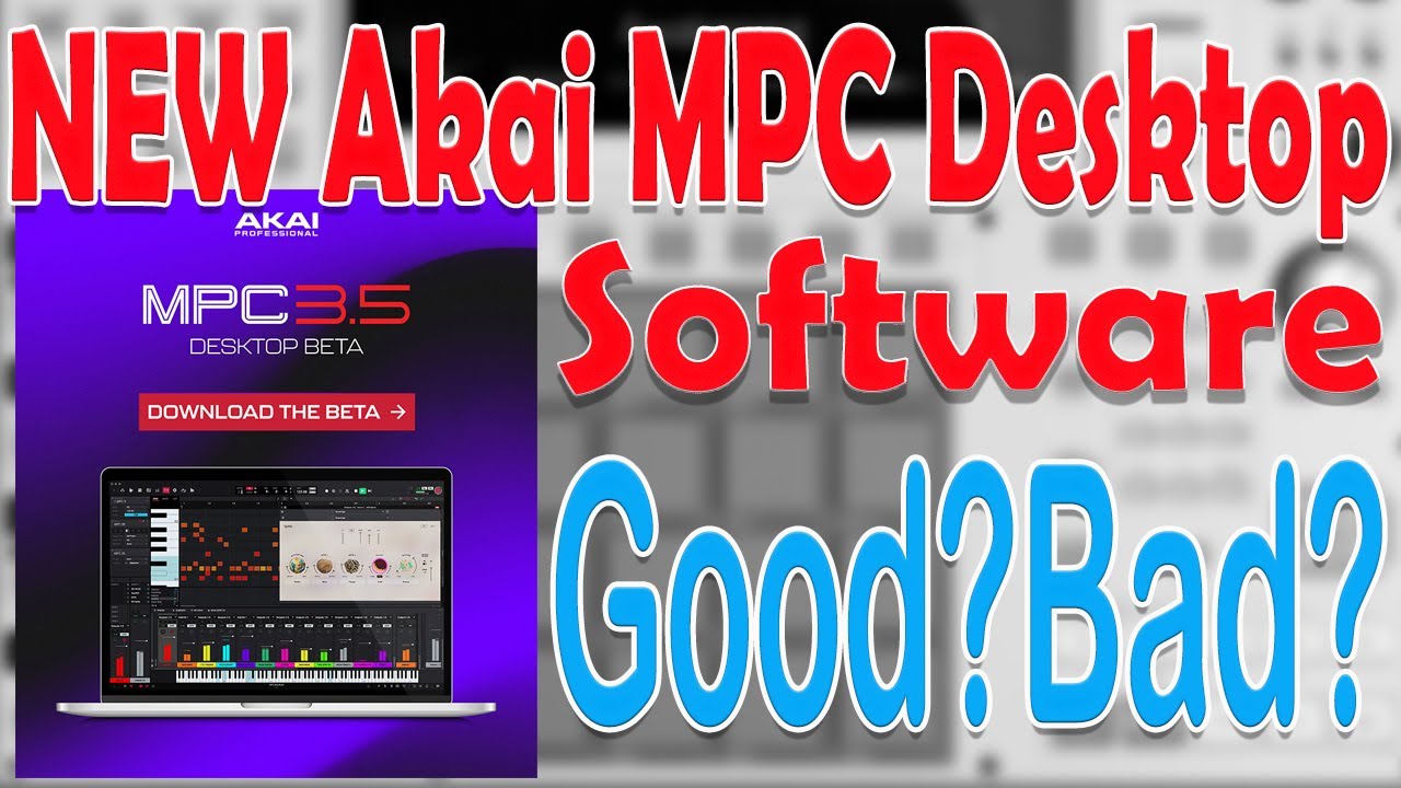 The NEW Akai MPC 3 Desktop Software is HERE! Is it GOOD or BAD? An honest review and opinion.
