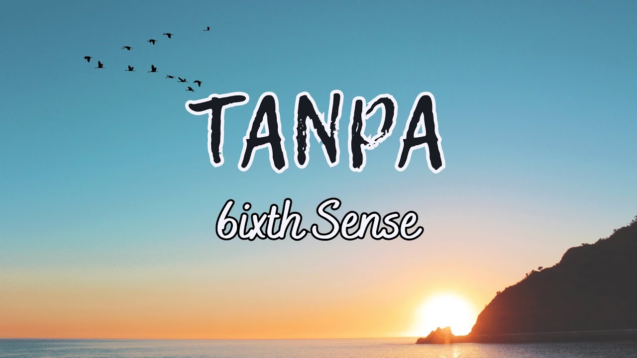 TANPA - 6IXTH SENSE
