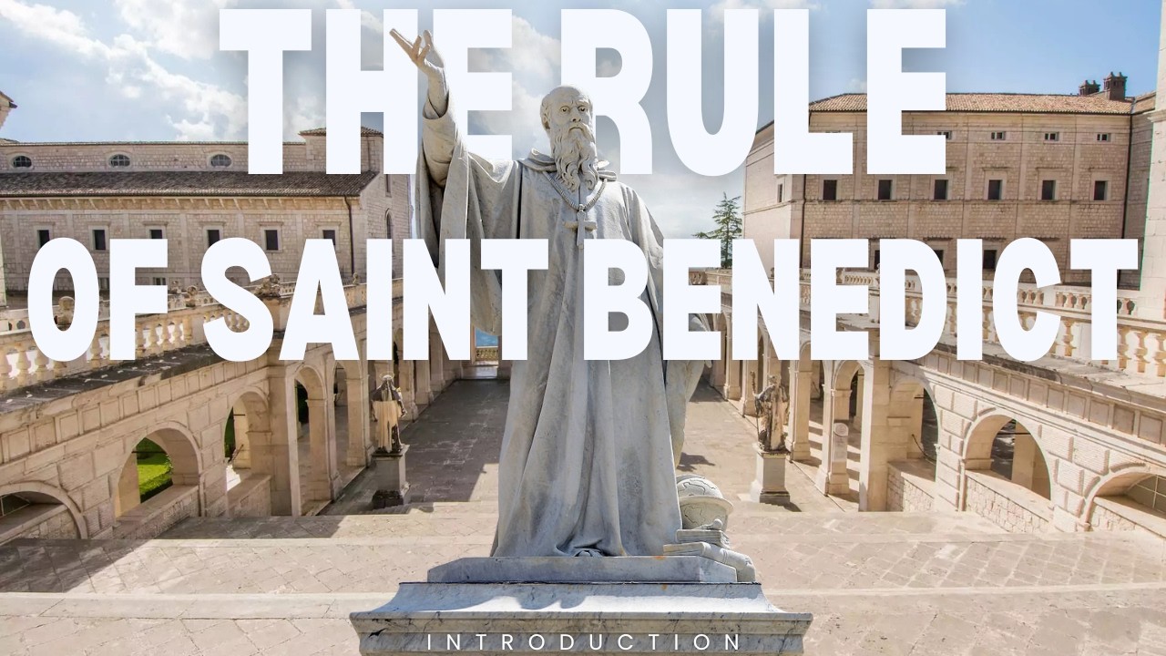 Benedict's Guide to Life: The Rule of St Benedict