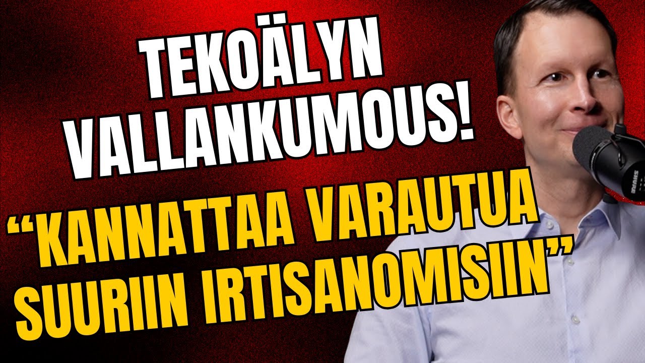 "Kannattaa varautua todella suuriin irtisanomisiin" | Tekoälyn vallankumous, Lasse Rouhiainen