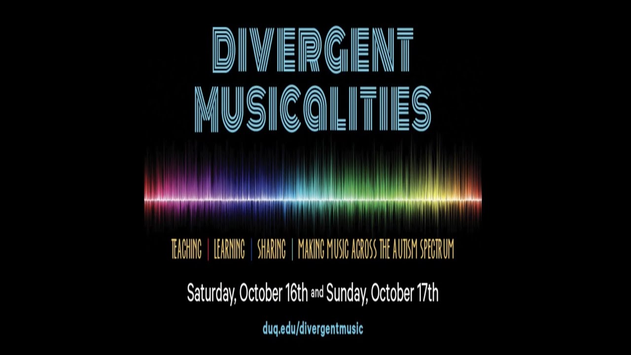 Divergent Musicalities Preview - Duquesne Department of Clinical Psychology