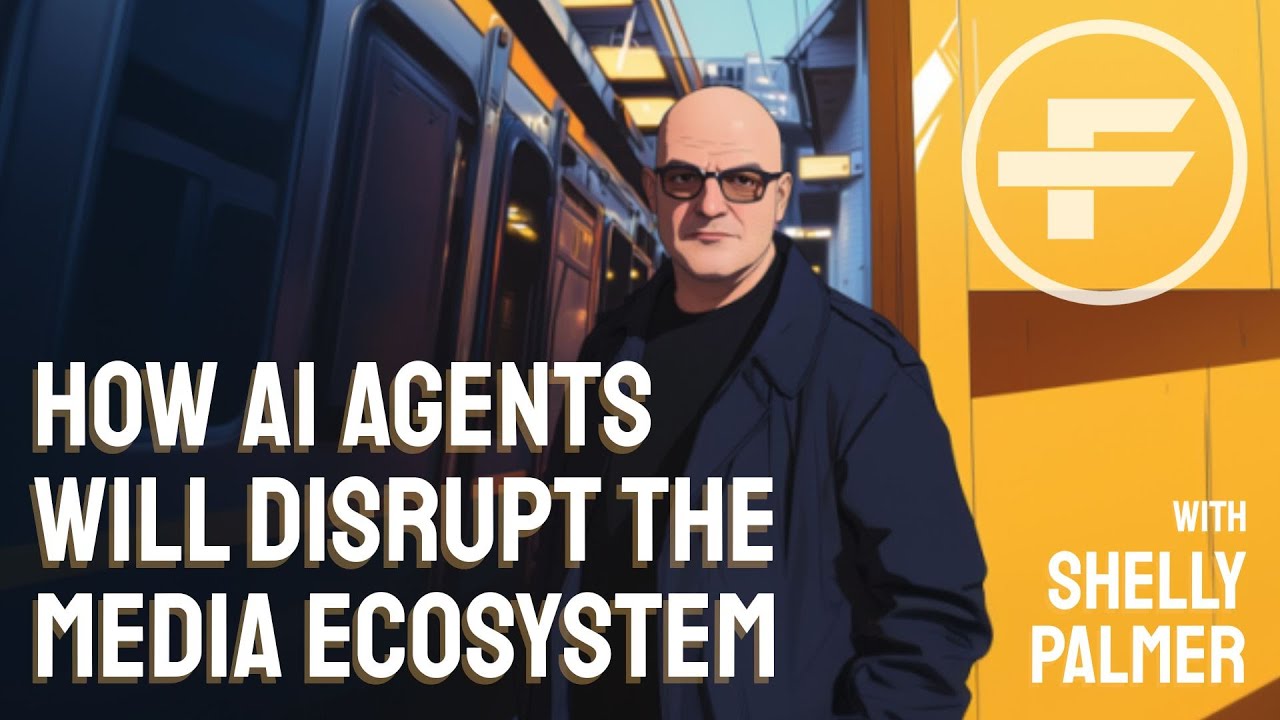The Futurists - EPS_316: How AI Agents Will Disrupt The Media Ecosystem with Shelly Palmer