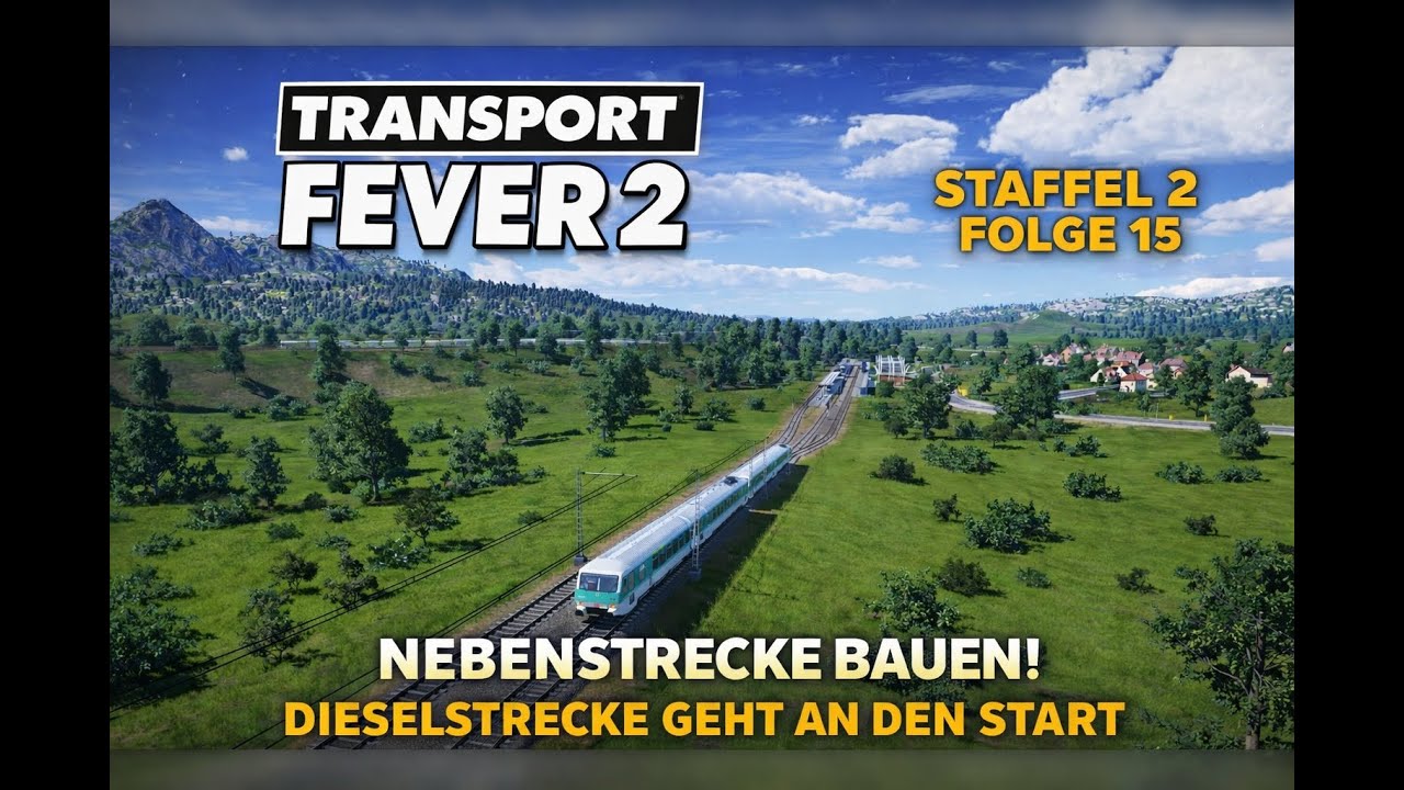 Transport Fever 2 #15 🚆 Nebenstrecke bauen & Dieselzug startet durch! | Staffel 2 Deutsch