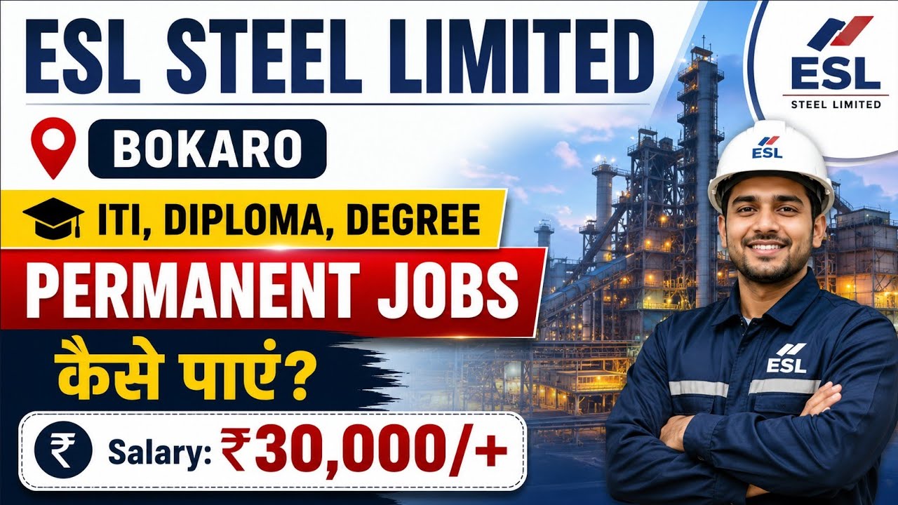 How to Get a Permanent Job at ESL Steel Limited Bokaro🔥 ITI, Diploma, BTech All Branches | All India