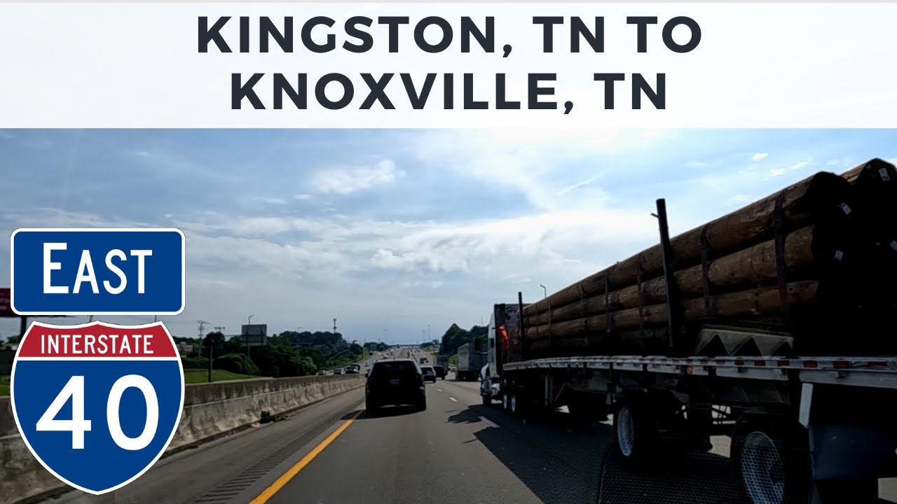 Kingston, TN to Knoxville, TN via Interstate 40 East