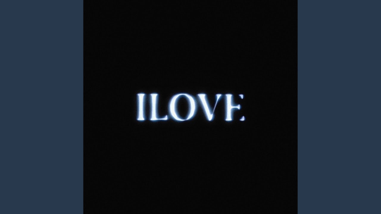 ILOVE