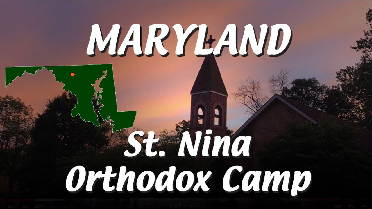 Field Trip - St. Nina Orthodox Summer Camp - MARYLAND