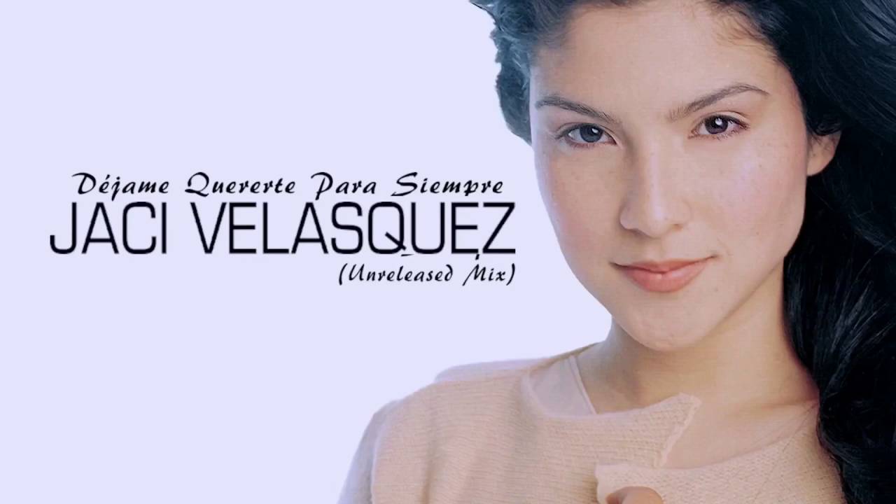 Jaci Velásquez - 'Déjame Quererte Para Siempre (Unreleased Mix)'