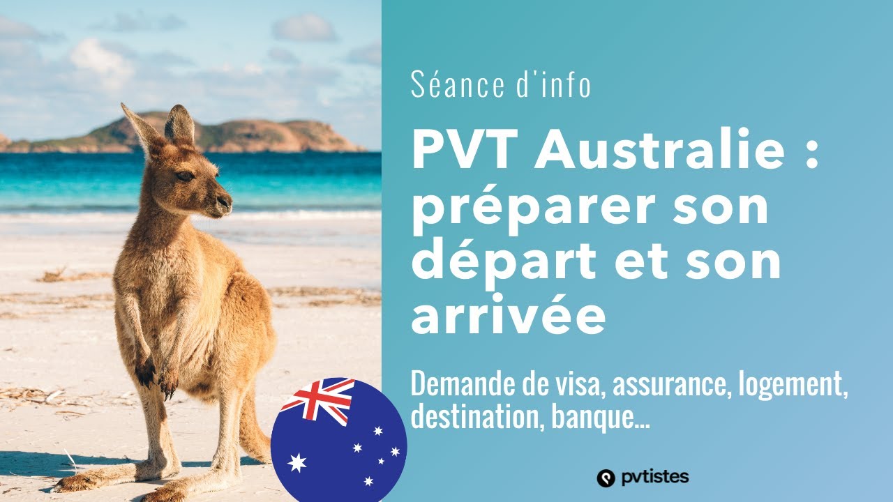 Préparer son départ PVT et son arrivée en Australie !