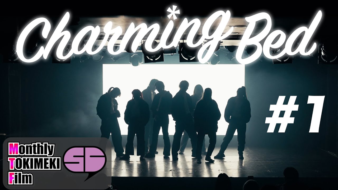 【Dance Event】Charming Bed｜Opening Act｜＃1｜Directed by SLEEPY CHAT