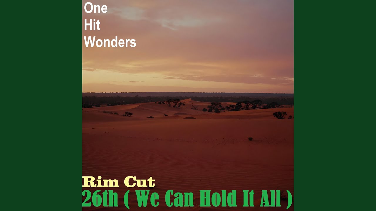 26th (We Can Hold It All) [Rim Cut]