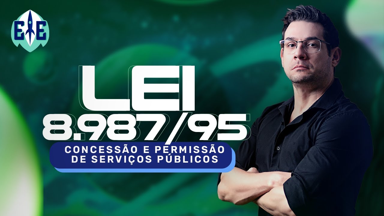 Lei 8.987/95 - Concess&atilde;o e Permiss&atilde;o de servi&ccedil;os p&uacute;blicos &ndash; Prof. Th&aacute;llius Moraes