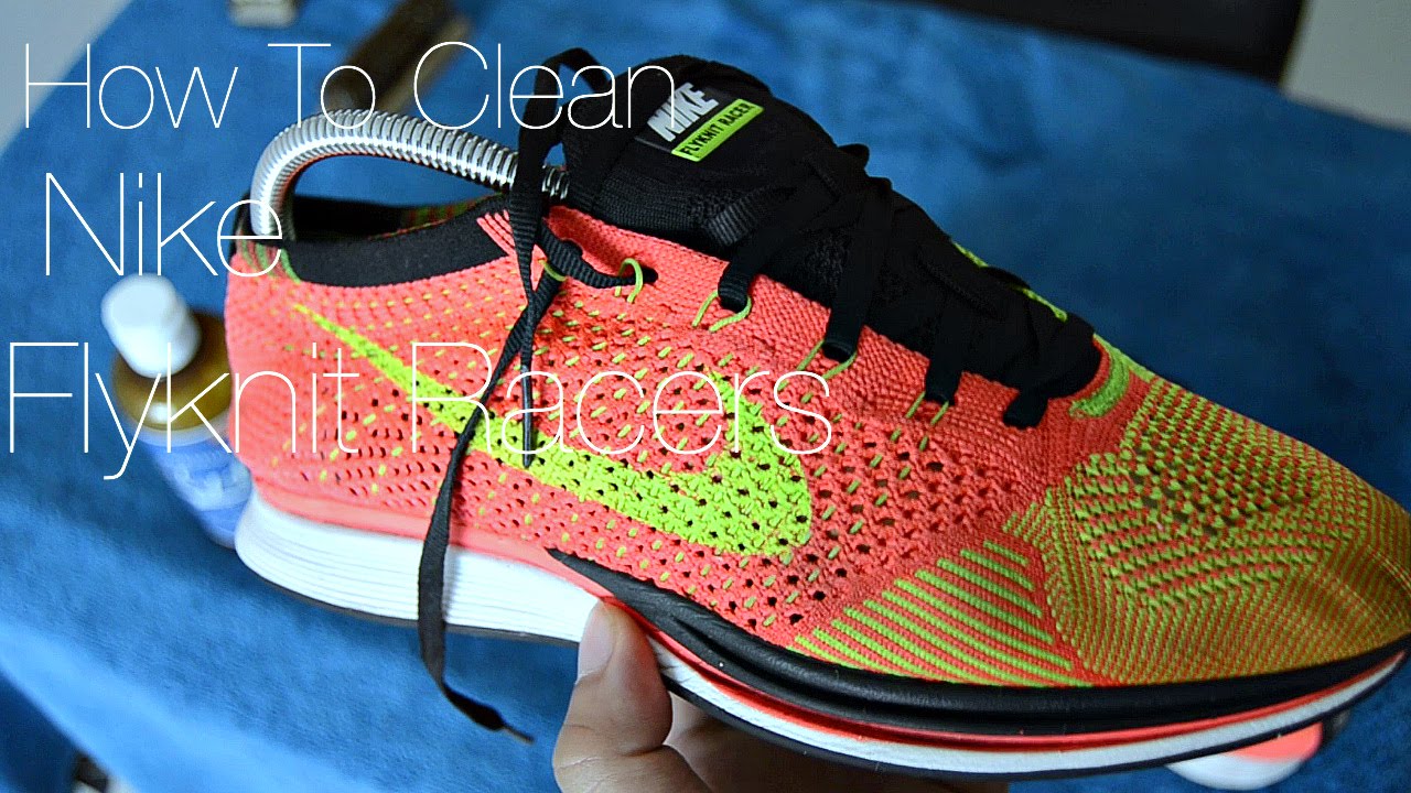 How To Clean Nike Flyknit Racers