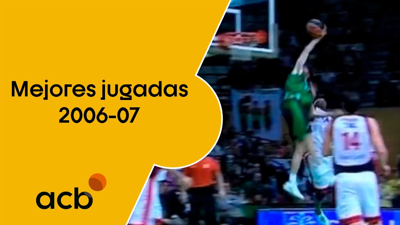 Top10: las mejores jugadas de la temporada 2006-07