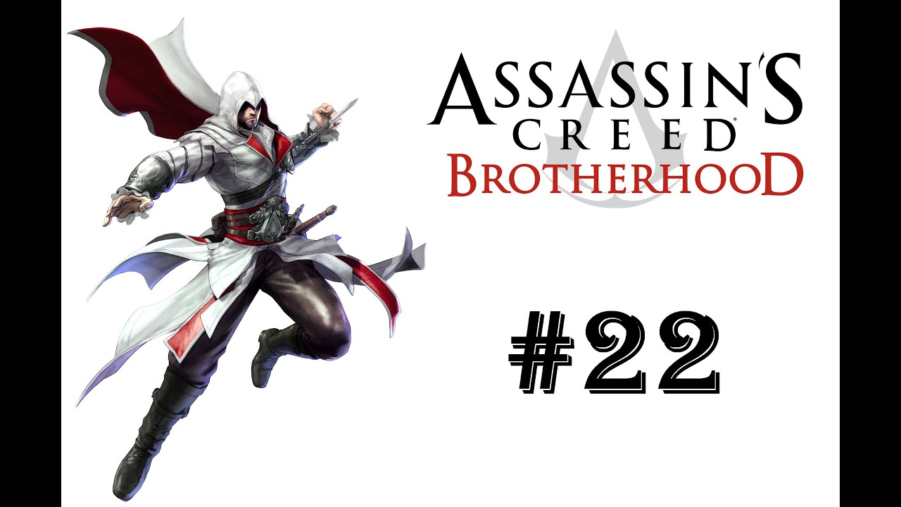 Let's Play Assassin's Creed Brotherhood PL #22
