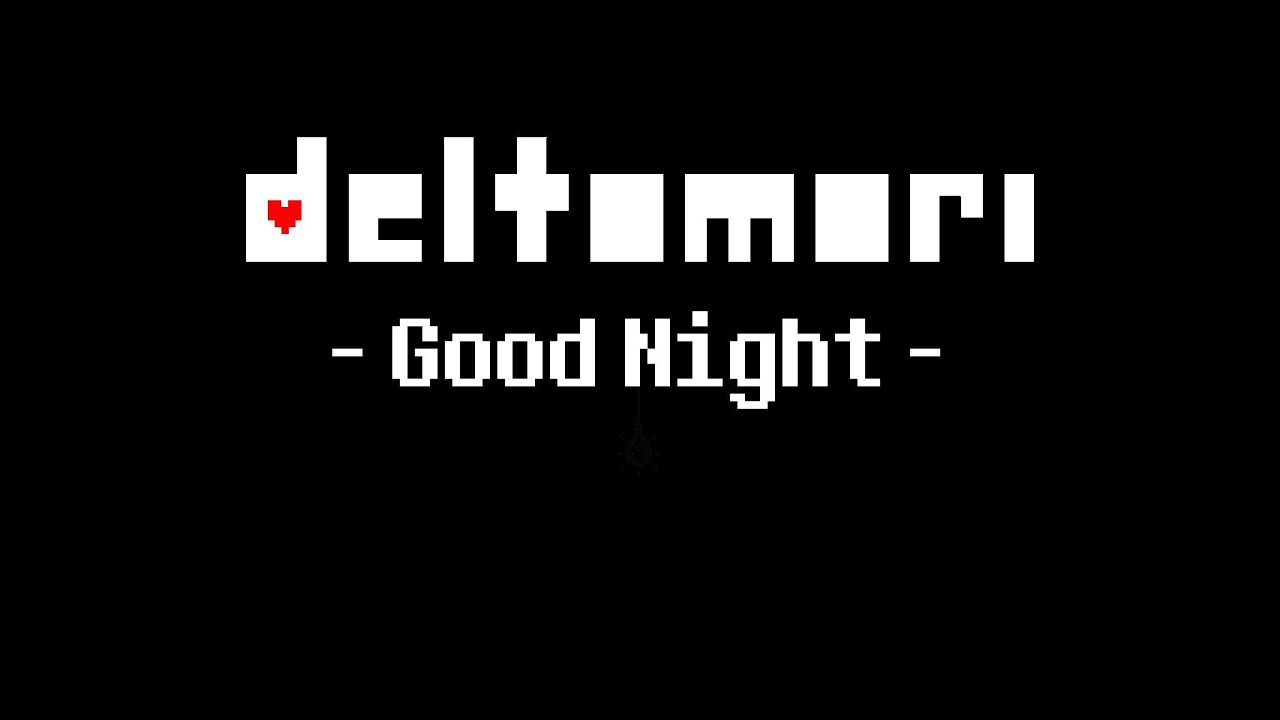 Good Night (Deltomori fan OST - Deltarune/OMORI remix - by HeathTV)