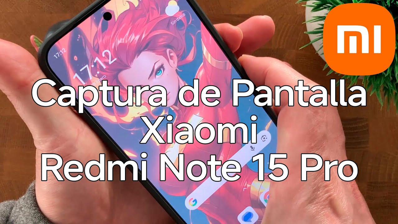 Como Hacer una Captura de Pantalla y Grabar la Pantalla en el Xiaomi Redmi Note 15 Pro - Xiaomizate