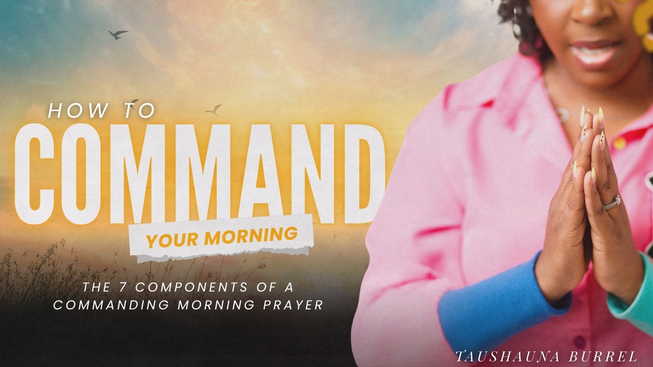 HOW TO COMMAND YOUR MORNING