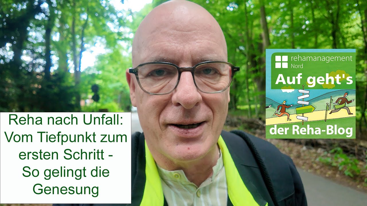 Reha nach Unfall: Vom Tiefpunkt zum ersten Schritt - So gelingt die Genesung 20.11.2025