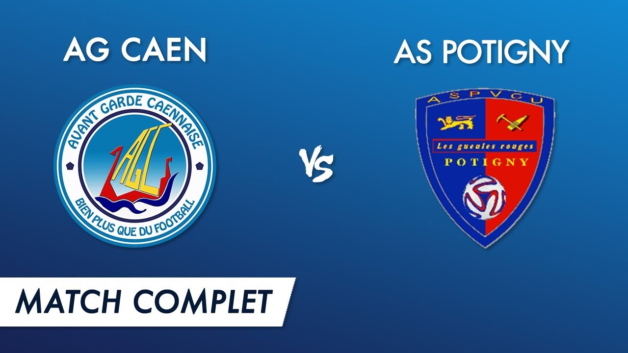 J17 : AG Caen by UM - AS Potigny (match complet)