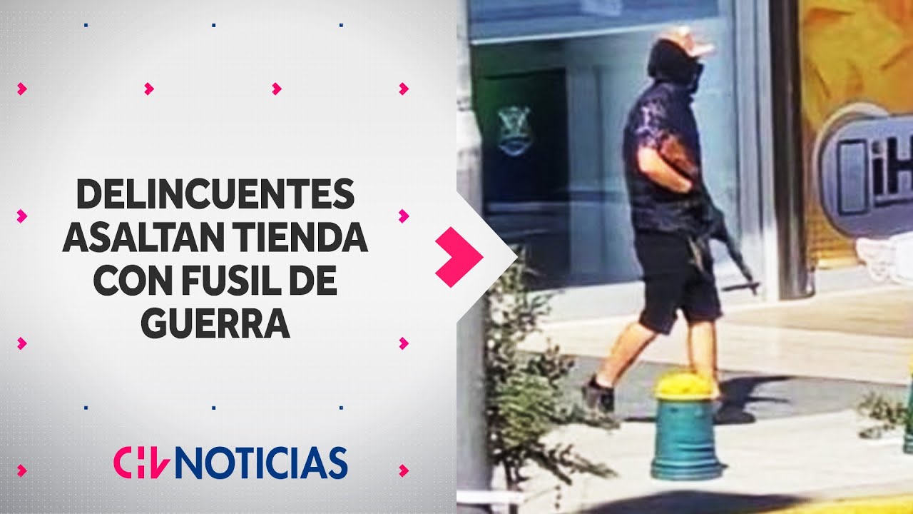 Delincuentes asaltaron con fusil de guerra una tienda telefónica en Huechuraba - CHV Noticias