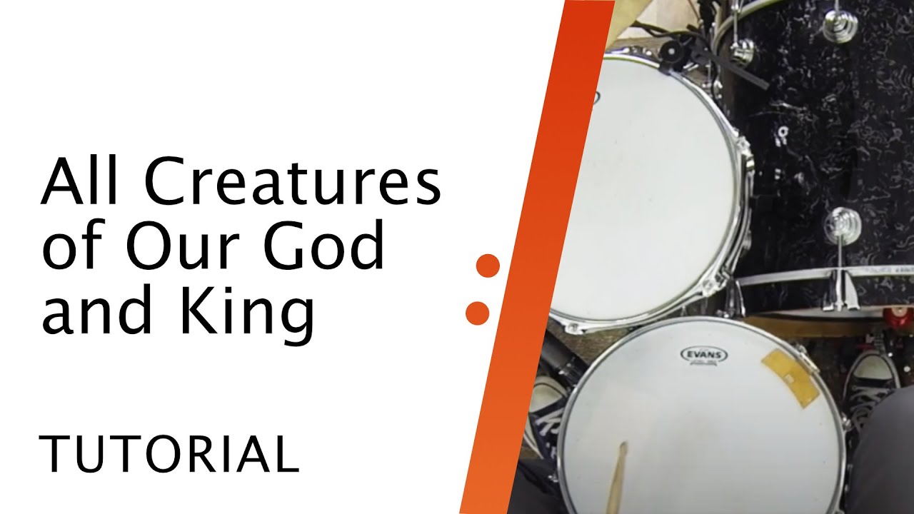 Drums Tutorial // All Creatures Of Our God And King // Sovereign Grace // Worship Artistry