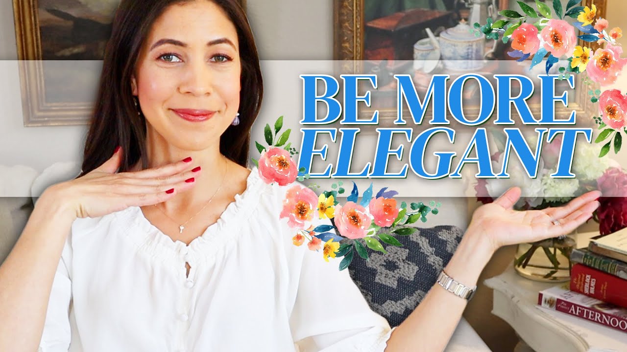 5 Ways to be More Elegant
