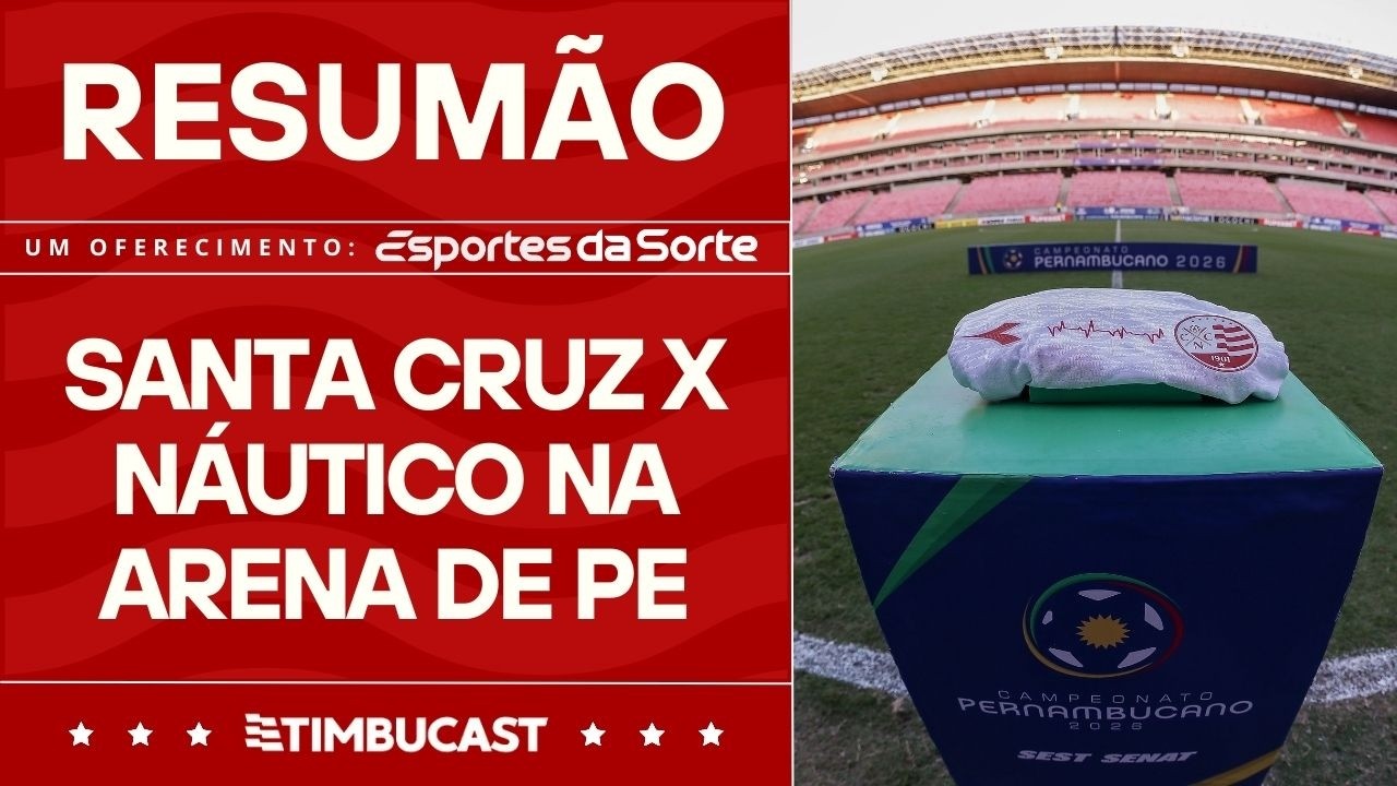 RESUMÃO - Santa Cruz x Náutico no Arruda ou na Arena?