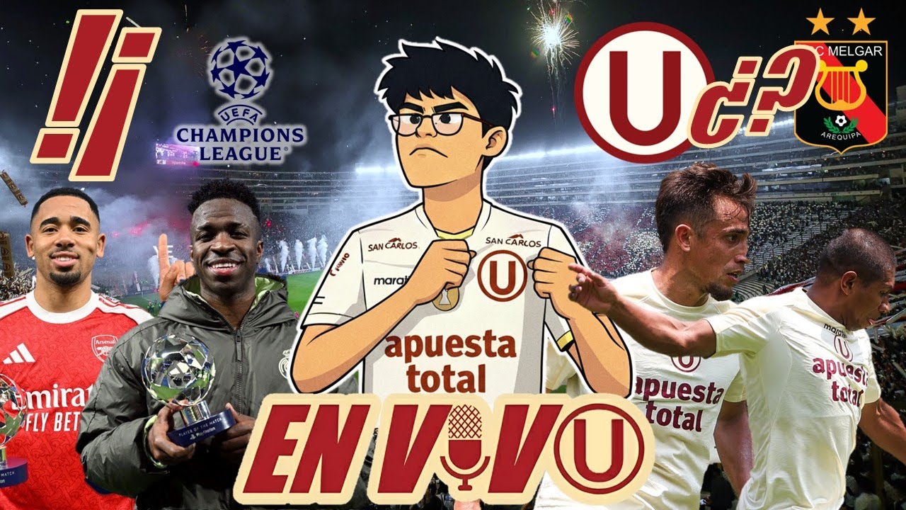 UNIVERSITARIO VS MELGAR, RABANAL DEJA MEJORES SENSACIONES, MARTES DE CHAMPIONS | EN VIVU