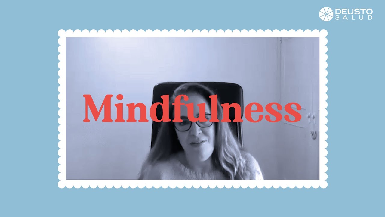 DEUSTO SALUD | CLASE GRATIS MINDFULNESS